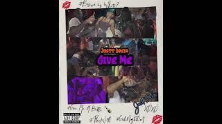 Justt Dreia Give Me (Official Audio)