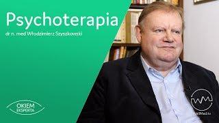 Psychoterapia | dr n. med Włodzimierz Szyszkowski | #15 Okiem Eksperta