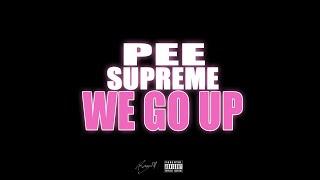 Pee Supreme - We Go Up PeeMix