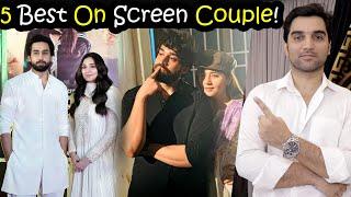 Top 5 Best On-Screen Pakistani Dramas Couple 2024 By MR NOMAN ALEEM