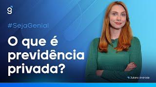 O que é PREVIDÊNCIA PRIVADA?