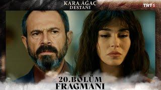 Kara Ağaç Destanı 20. Bölüm Fragmanı @trt1