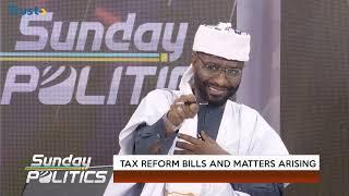 Baba Yusuf & Nurudeen analyze the controversies on the tax reform bills | Sunday Politics