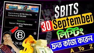 BITS 30 September Listing| Bits কিভাবে কাজ করে | Bits Listing Date | Bits Wallet Connect Bangla