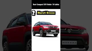 Top 5 Best Compact SUV under 10 Lakhs in India