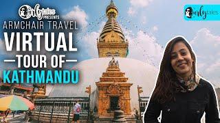 Virtual Tour Of Kathmandu | Curly Tales