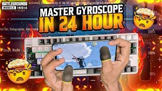 MASTER GYROSCOPE IN 24 HOUR'S | HOW TO MASTER GYRO IN BGMI | SECRET TO USE GYROSCOPE IN CLOSE RANGE