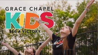 See A Victory by Elevation Church Kids performed by Grace Chapel Kids