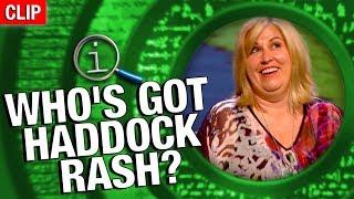 QI | Who's Got Haddock Rash?