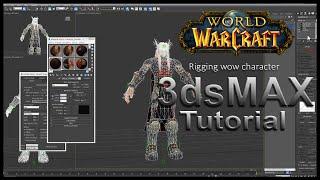 Rigging character in 3ds max - Wow