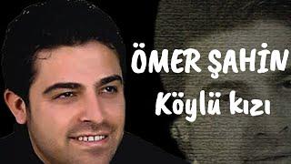 Ömer Şahin   Köylü kızı