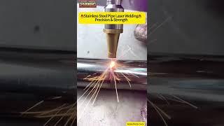 Stainless Steel Pipe Welding with Handheld Laser: Smooth & Precise Finish! #LaserWelding #Metalwork
