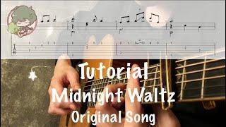 （Tzung Han Tsai 蔡宗翰）Midnight Waltz 午夜華爾滋 Tutorial / Original Song ~