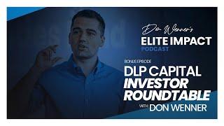 Bonus Episode | Don Wenner | A DLP Capital Investor Roundtable