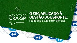 O ESG aplicado à Gestão do Esporte: realidade atual e tendências