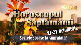 Horoscopul Săptămânii 21-27 Octombrie 2024 - Ne depășim limitele //Vom gândi mai liber ca niciodată!