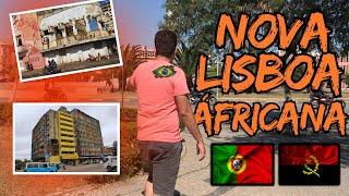 Brasileiro Explora Antiga/Nova Lisboa ÁFRICANA (Huambo-Angola)