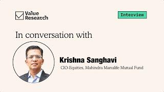 Krishna Sanghavi's Top Equity Strategies | Mahindra Manulife CIO on Market Trends | Value Research