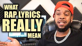 What Rap Lyrics REALLY Mean