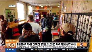 Pinetop post office still closed for renovations 5 months later