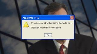 Sony Vegas Pro "Exception thrown by method called" error