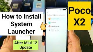 Poco x2 miui 12 update system launcher installation process