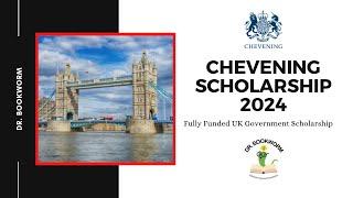 Chevening Scholarship 2024 | Fully Funded UK Government Masters Scholarship | by Dr. Bookworm