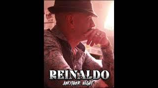 REINALDO - ANOTHER NIGHT ( REMIX 2024 TON FREESTYLE )