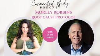 Morley Robbins The Root Cause Protocol | How To Have More Energy & Improve Your Health