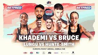 LIVE FIGHT NIGHT: Kaisy Khademi vs Sean Bruce + FULL Undercard | The First Gibraltar Series ️
