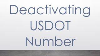 Deactivating USDOT Number