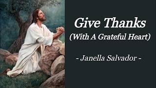 GIVE THANKS (WITH A GRATEFUL HEART) | JANELLA SALVADOR | INSPIRATIONAL SONG | AUDIO SONG LYRICS