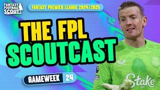 FPL SCOUTCAST!  | DOUBLE GAMEWEEK 24! | Fantasy Premier League Tips 2024/25