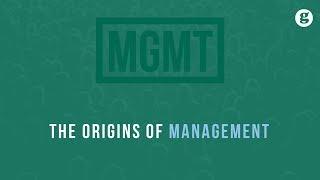 The Origins of Management