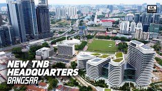 New TNB Headquarters Bangsar | Ibu Pejabat Baharu Tenaga Nasional Berhad (TNB), Bangsar (4k Video)