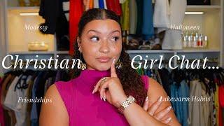 CHRISTIAN GIRL CHAT| let’s talk Halloween + godly friendships + lukewarm habits + modesty & more!