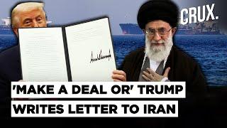 Trump Sends Letter to Khamenei On Nuclear Talks As US Treasury Dept Vows to Make "Iran Broke Again"