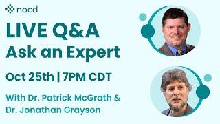 Ask an Expert Live OCD Q&A with Dr. Patrick McGrath and Dr. Jonathan Grayson