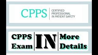 CPPS Exam ( Certified Professional in Patient Safety ) from A to Z