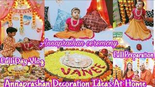 Annaprashan Decoration |Annaprashan Ceremony Of Vanee | Rice Ceremony  |Annaprashan Full Day Vlog