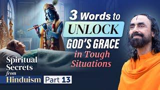 3 Words to UNLOCK God's Grace in Tough Times - Turn your Suffering to Strength | Swami Mukundananda