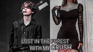 [Taehyung ff]  *ONESHOT* lost in the forest with my crush
