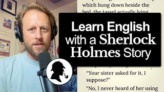 901. Sherlock Holmes: The Adventure of The Speckled Band (Learn English with a Short Story)