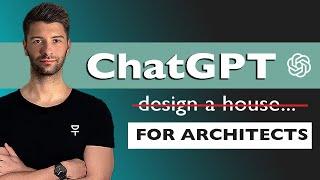 How I Use ChatGPT in Under 10 Minutes (Architects and Designers)