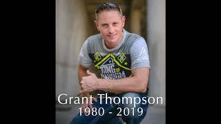 Grant Thompson, in Memoriam.