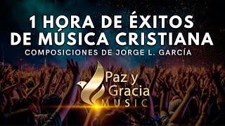 1 HORA DE ÉXITOS DE MUSICA CRISTIANA 2024