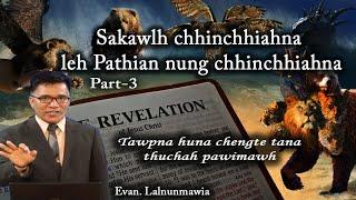 Sakawlh Chhinchhiahna leh Pathian Nung Chhinchhiahna||Evan. Lalnunmawia