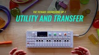 Teenage Engineering OP-1 | Utilities and Transfer