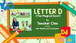 LETTER D (THE MAGICAL DOOR) - Teacher Cleo (Lyric Video)