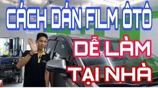 #45 Cách Dán Film Kính Sườn Xe Ô tô Đơn Giản Rất Dễ Làm | AN CƯỜNG AUTO